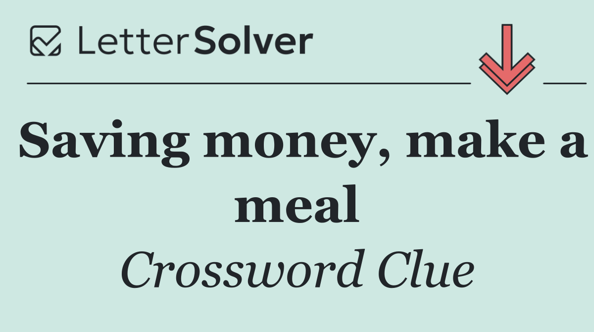 Saving money, make a meal