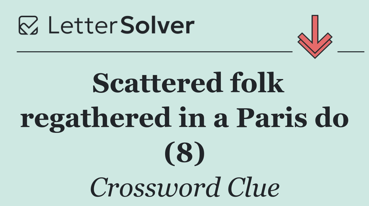 Scattered folk regathered in a Paris do (8)