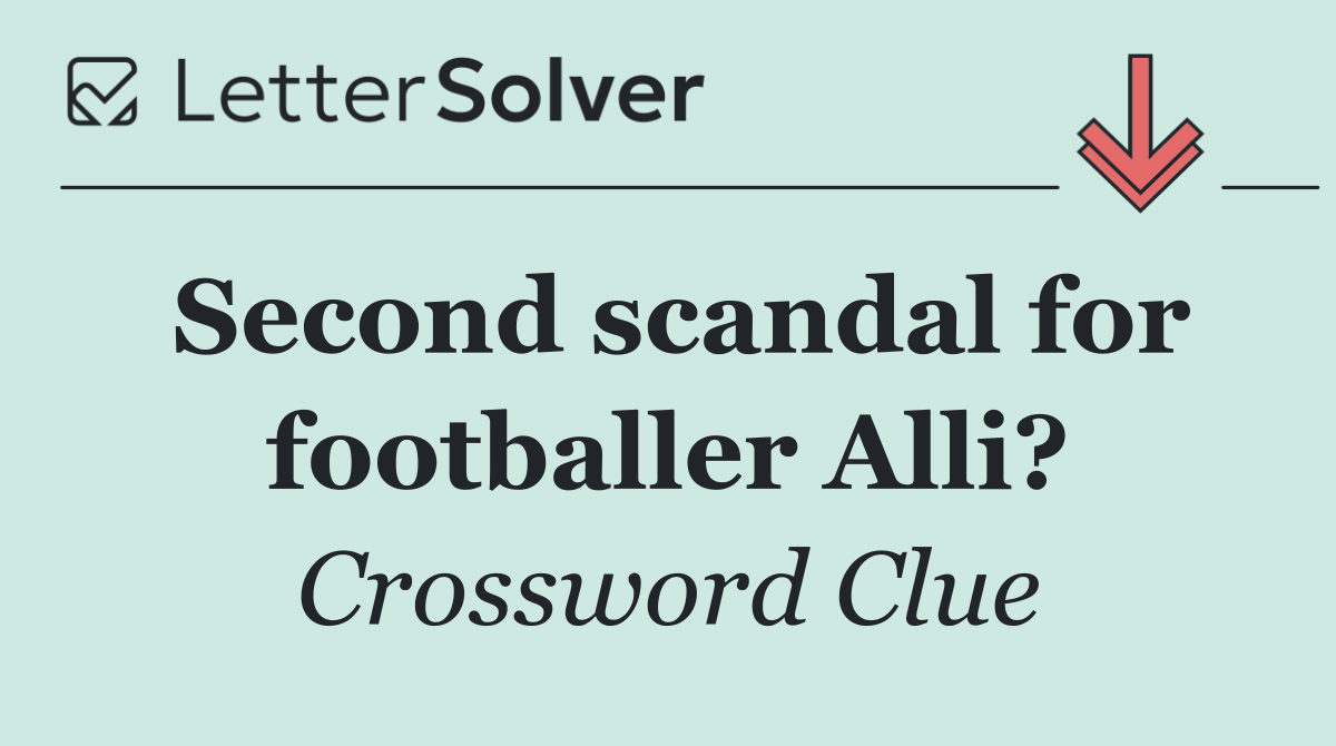 Second scandal for footballer Alli?