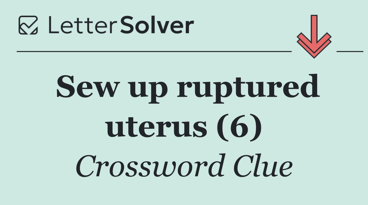 Sew up ruptured uterus (6)