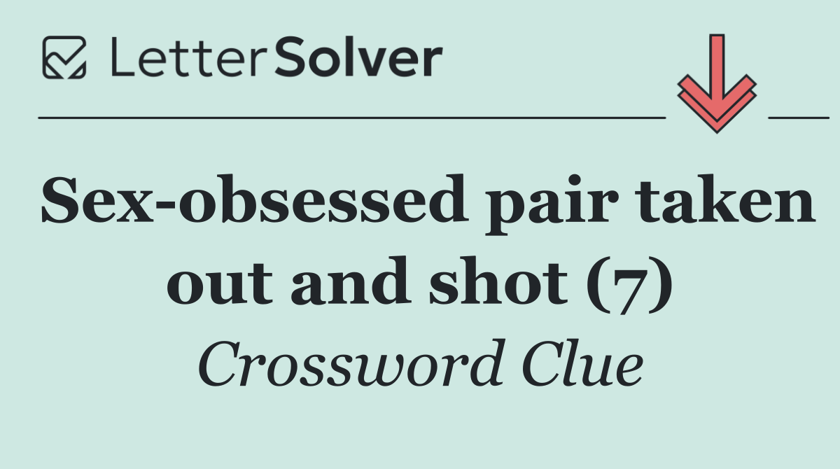 Sex obsessed pair taken out and shot (7)