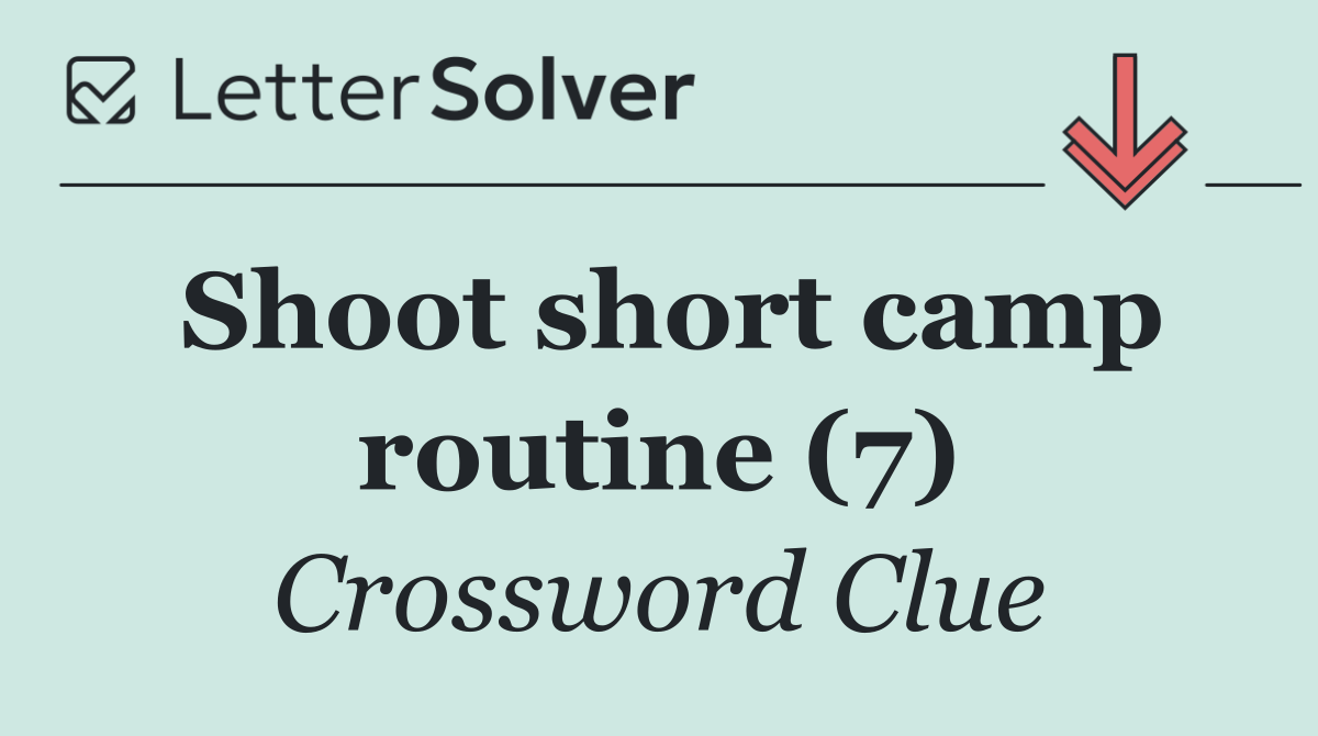 Shoot short camp routine (7)