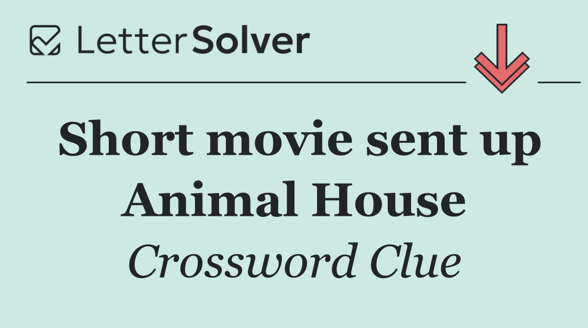 Short movie sent up Animal House
