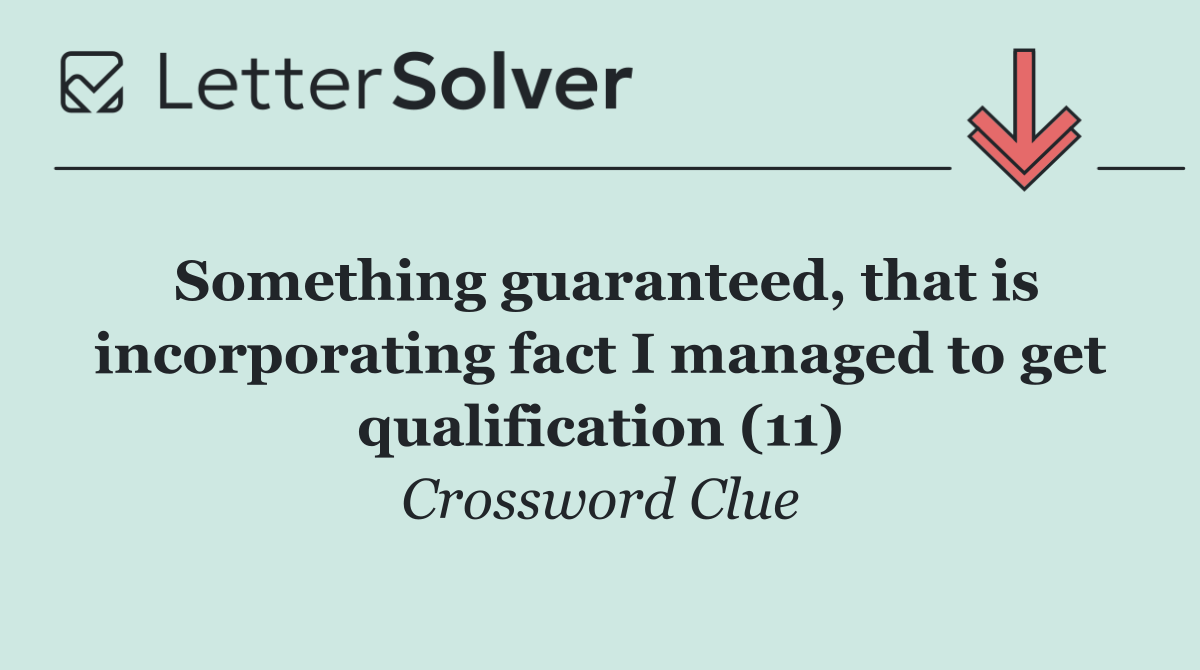 Something guaranteed, that is incorporating fact I managed to get qualification (11)