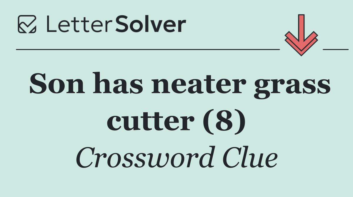 Son has neater grass cutter (8)
