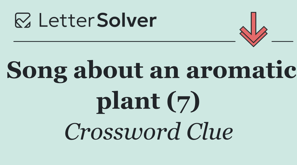 Song about an aromatic plant (7)