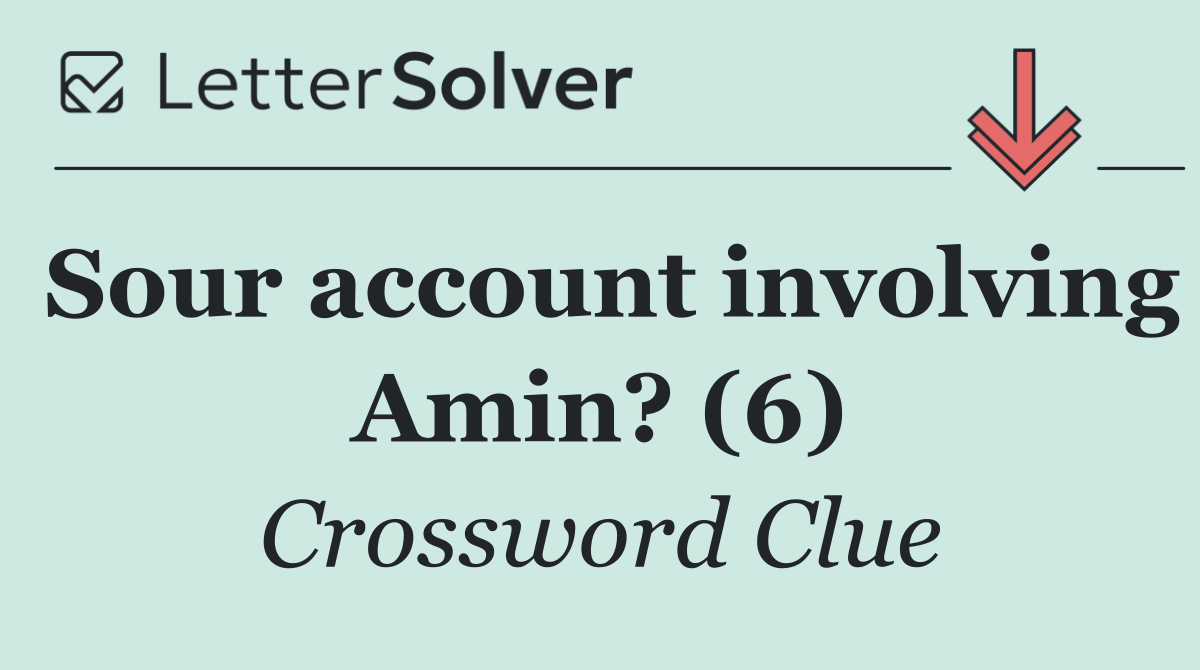 Sour account involving Amin? (6)