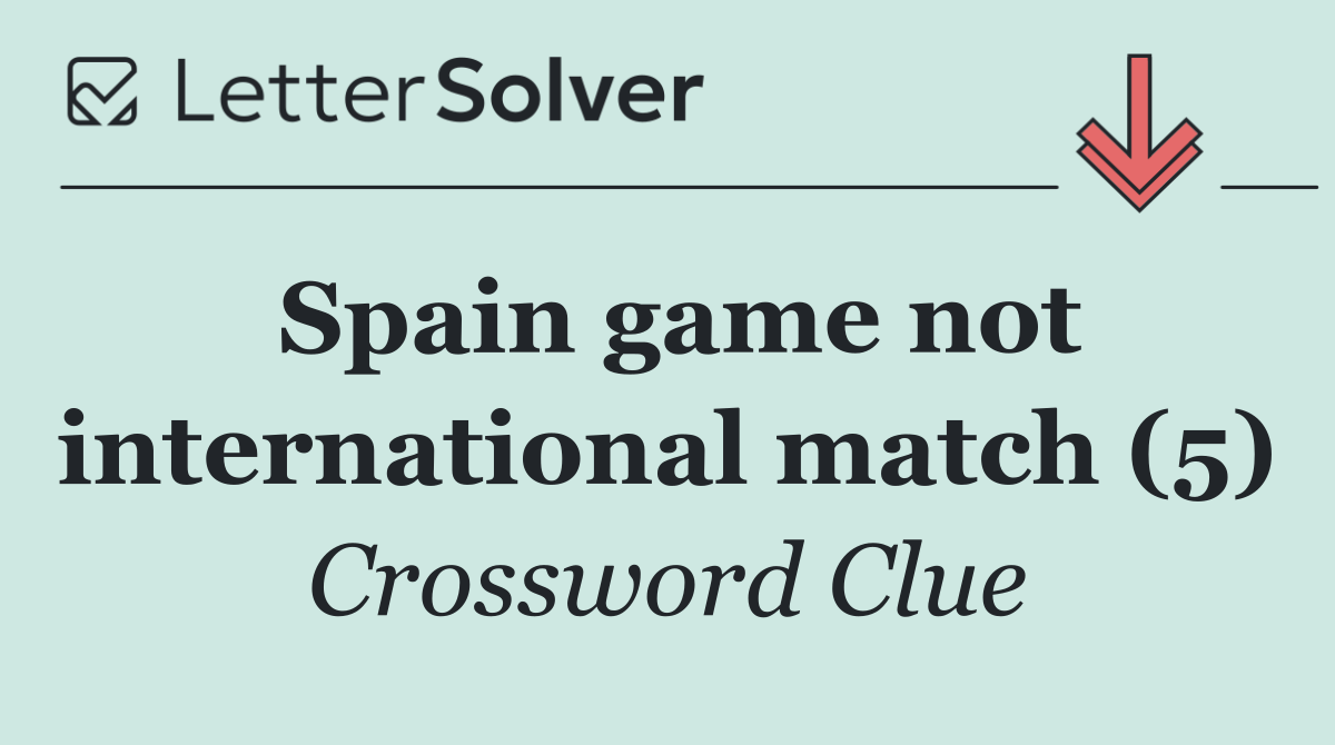 Spain game not international match (5)