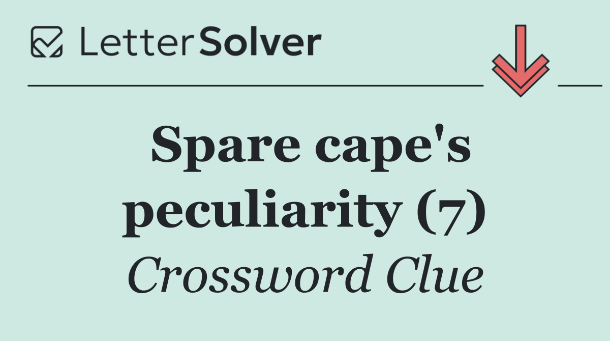 Spare cape's peculiarity (7)