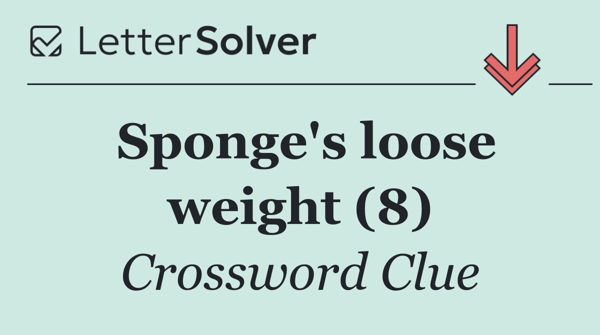 Sponge's loose weight (8)