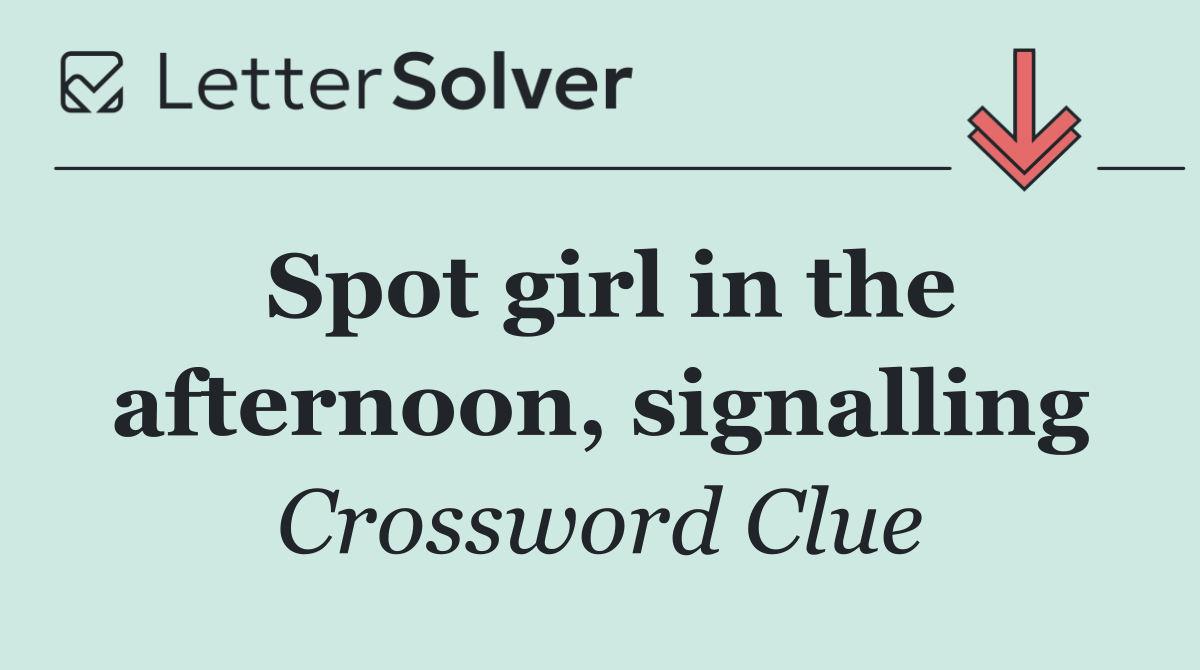 Spot girl in the afternoon, signalling