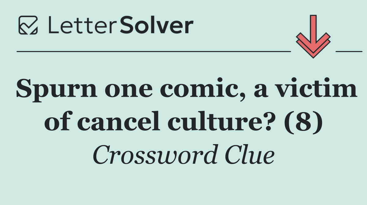 Spurn one comic, a victim of cancel culture? (8)