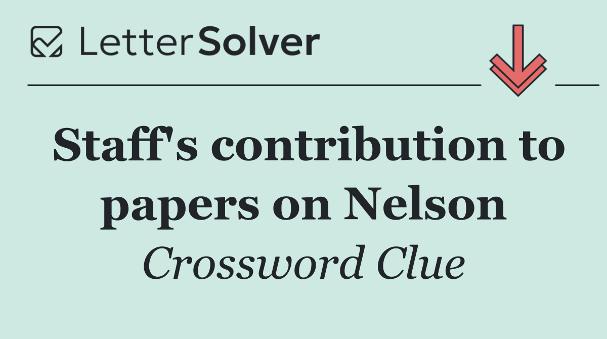 Staff's contribution to papers on Nelson