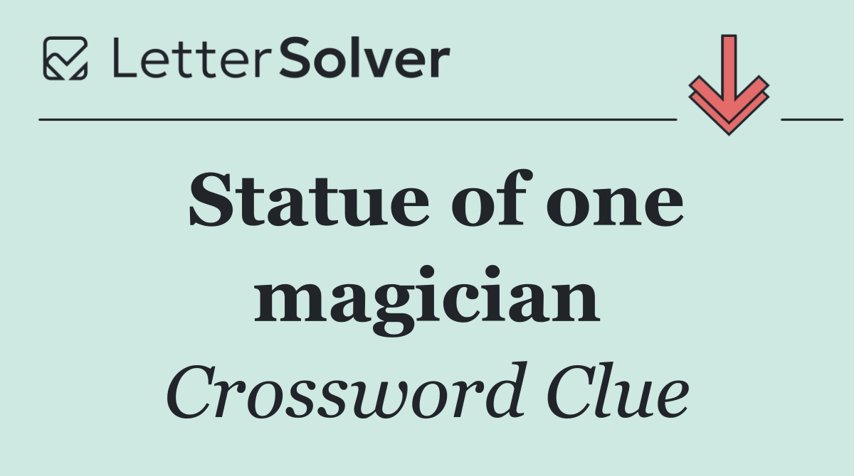 Statue of one magician