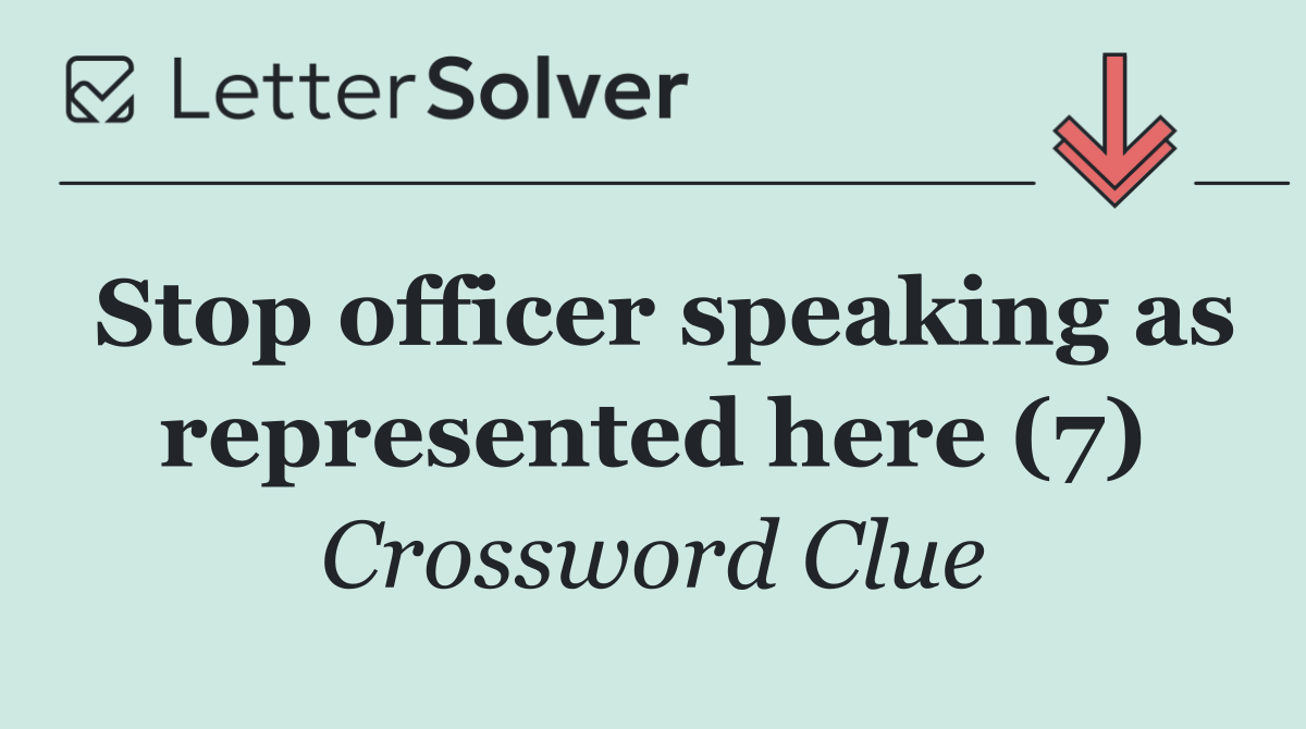 Stop officer speaking as represented here (7)