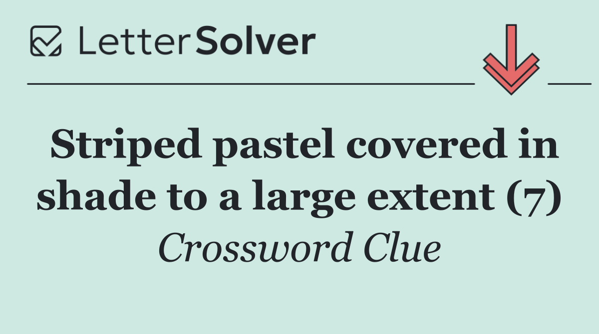 Striped pastel covered in shade to a large extent (7)