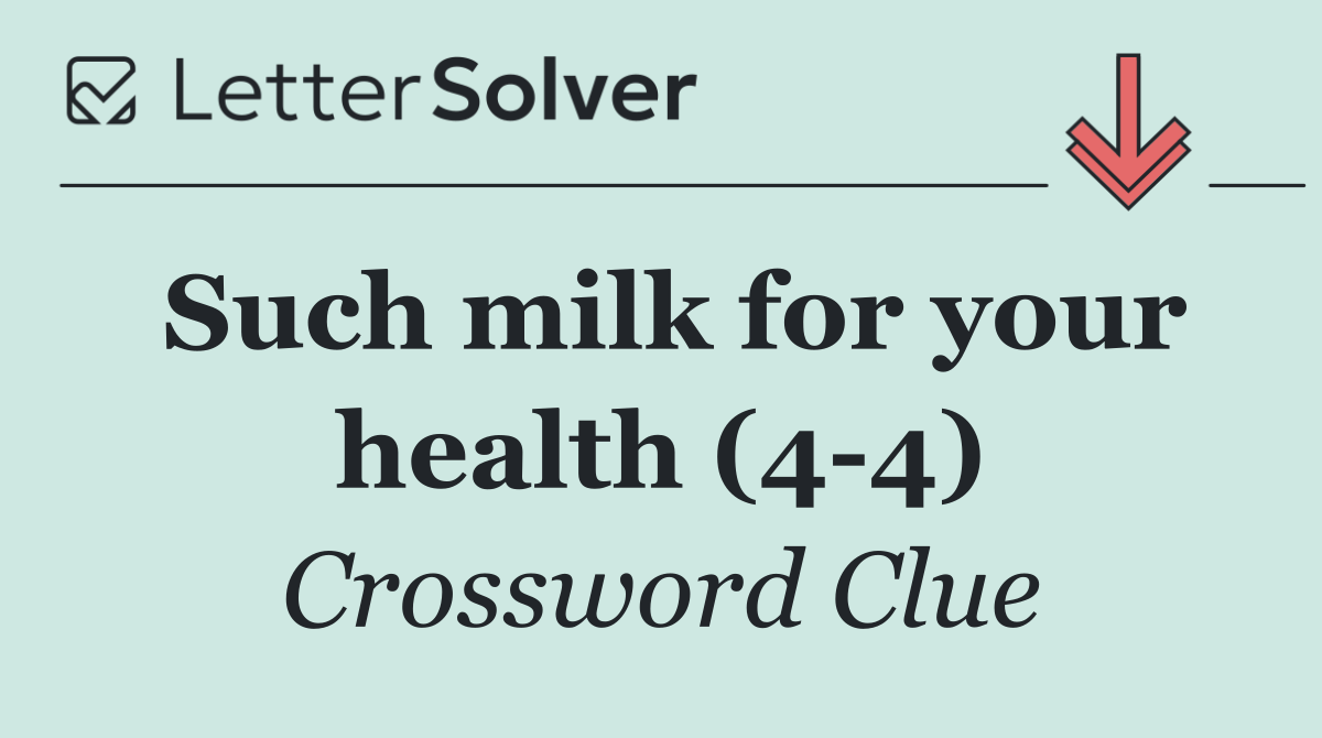 Such milk for your health (4 4)