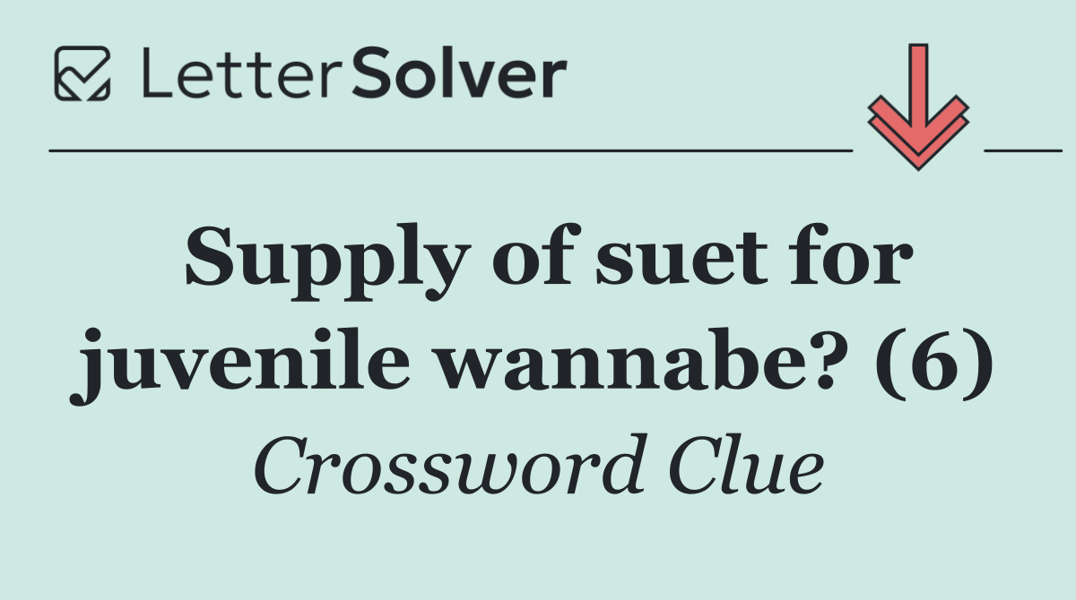 Supply of suet for juvenile wannabe? (6)