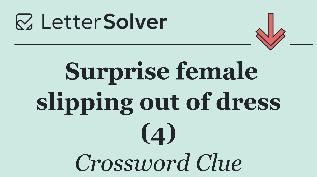 Surprise female slipping out of dress (4)