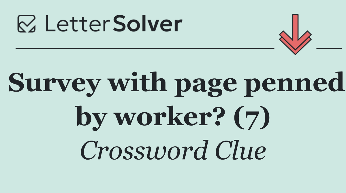 Survey with page penned by worker? (7)