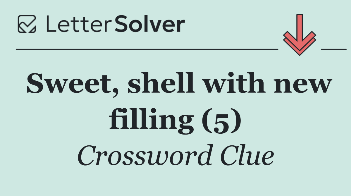Sweet, shell with new filling (5)