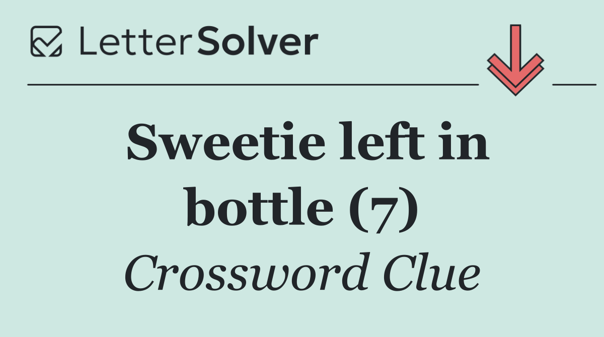 Sweetie left in bottle (7)