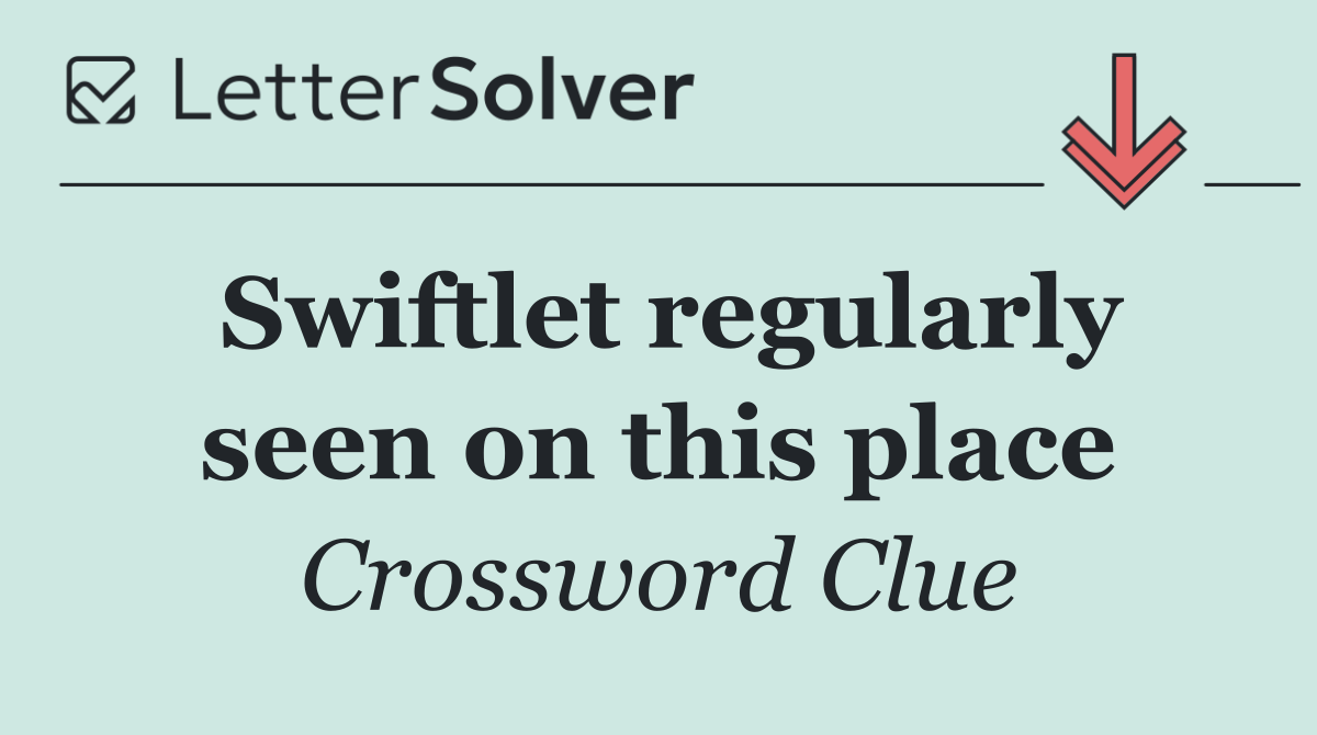 Swiftlet regularly seen on this place