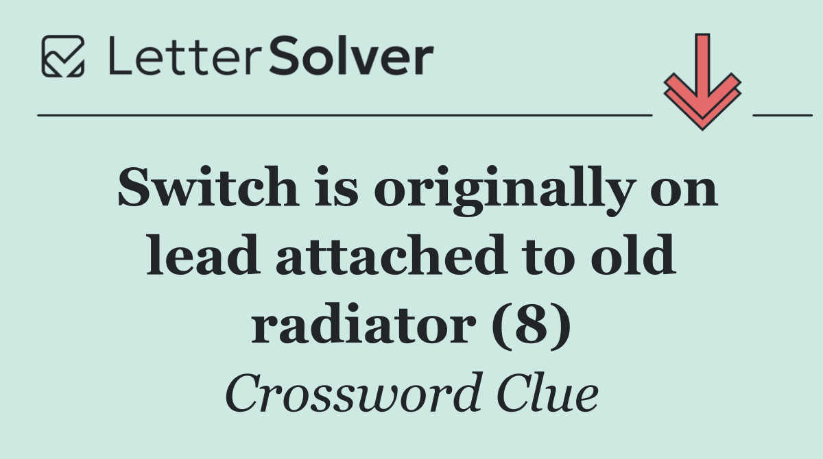 Switch is originally on lead attached to old radiator (8)