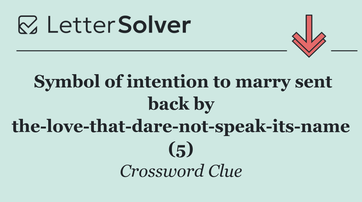 Symbol of intention to marry sent back by the love that dare not speak its name (5)