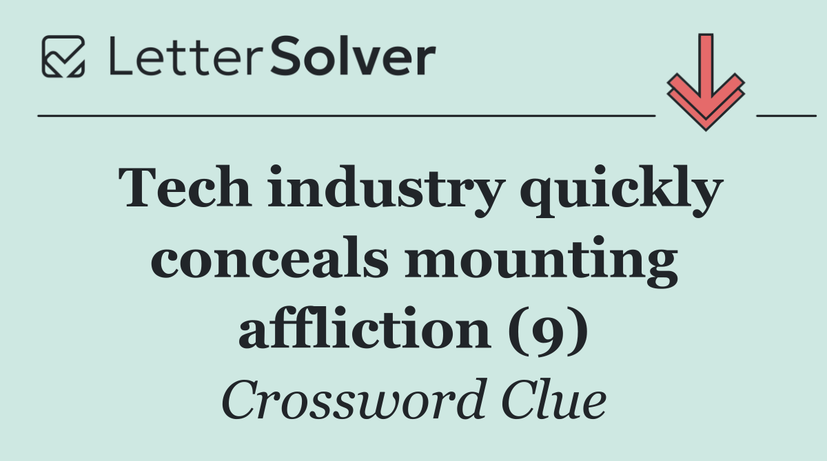 Tech industry quickly conceals mounting affliction (9)