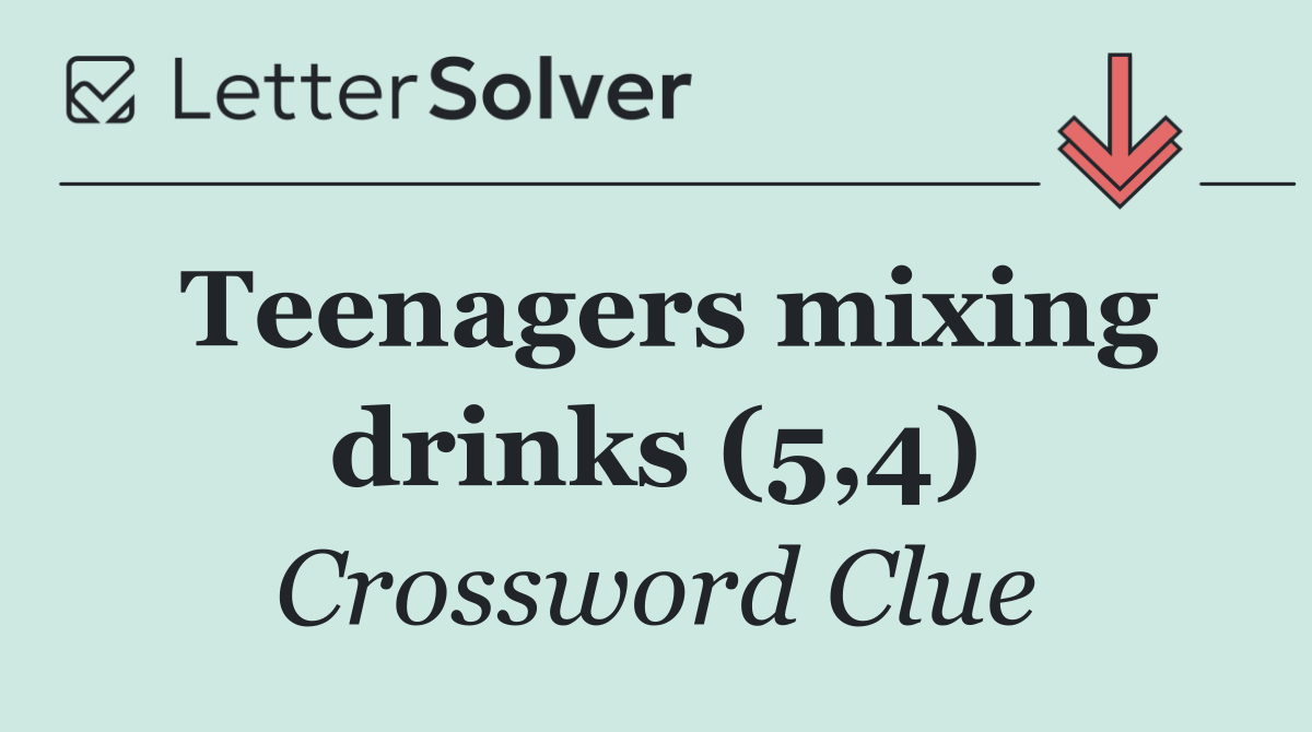Teenagers mixing drinks (5,4)