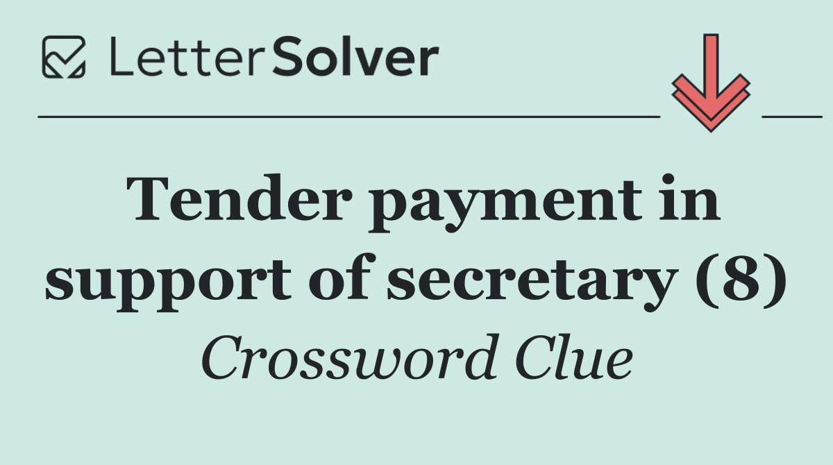 Tender payment in support of secretary (8)