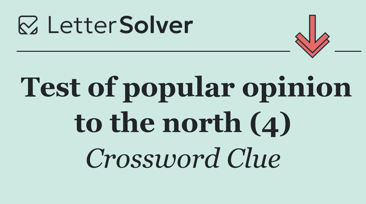 Test of popular opinion to the north (4)