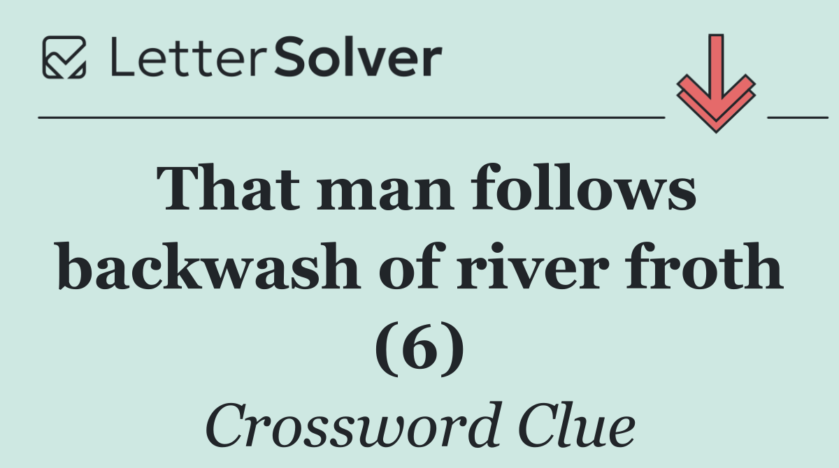 That man follows backwash of river froth (6)