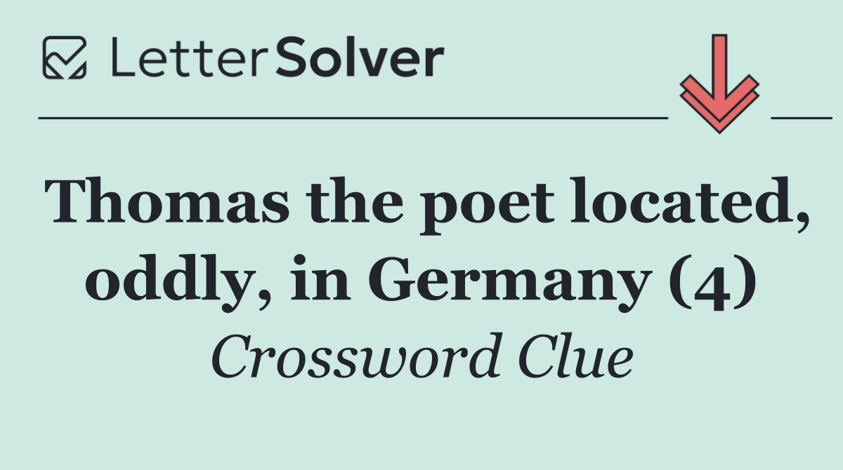 Thomas the poet located, oddly, in Germany (4)