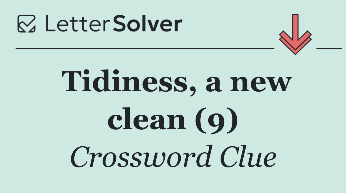 Tidiness, a new clean (9)