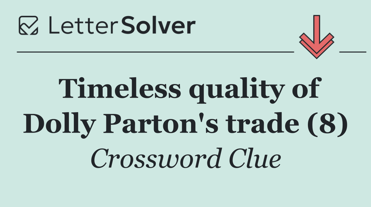 Timeless quality of Dolly Parton's trade (8)