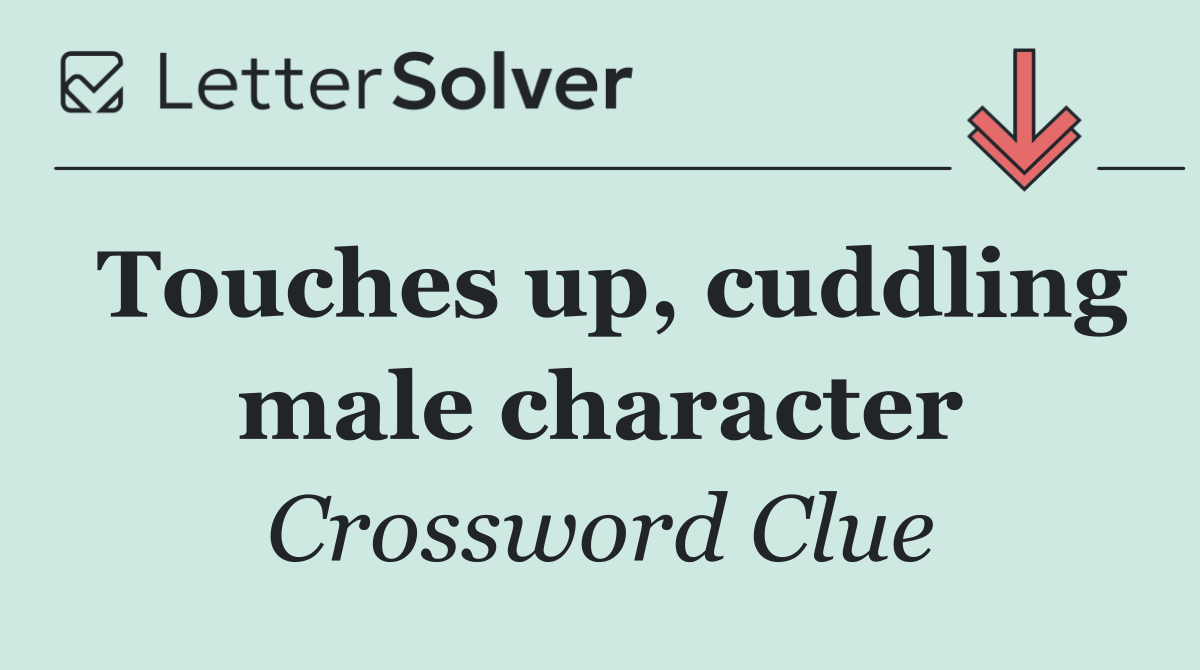 Touches up, cuddling male character