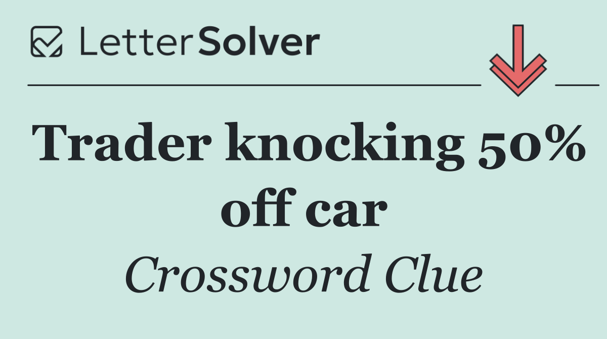 Trader knocking 50% off car