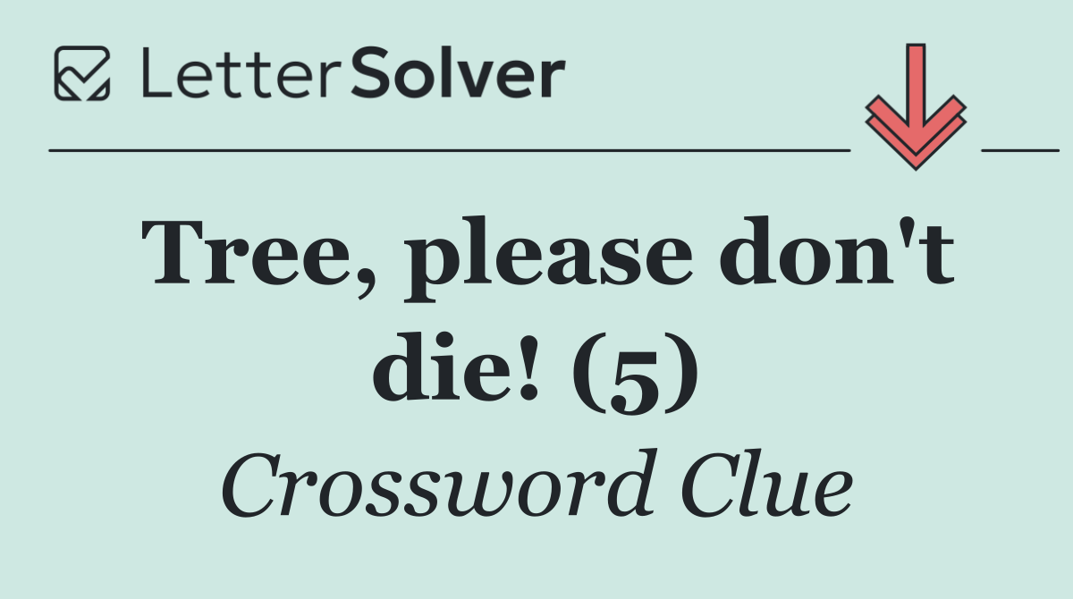 Tree, please don't die! (5)