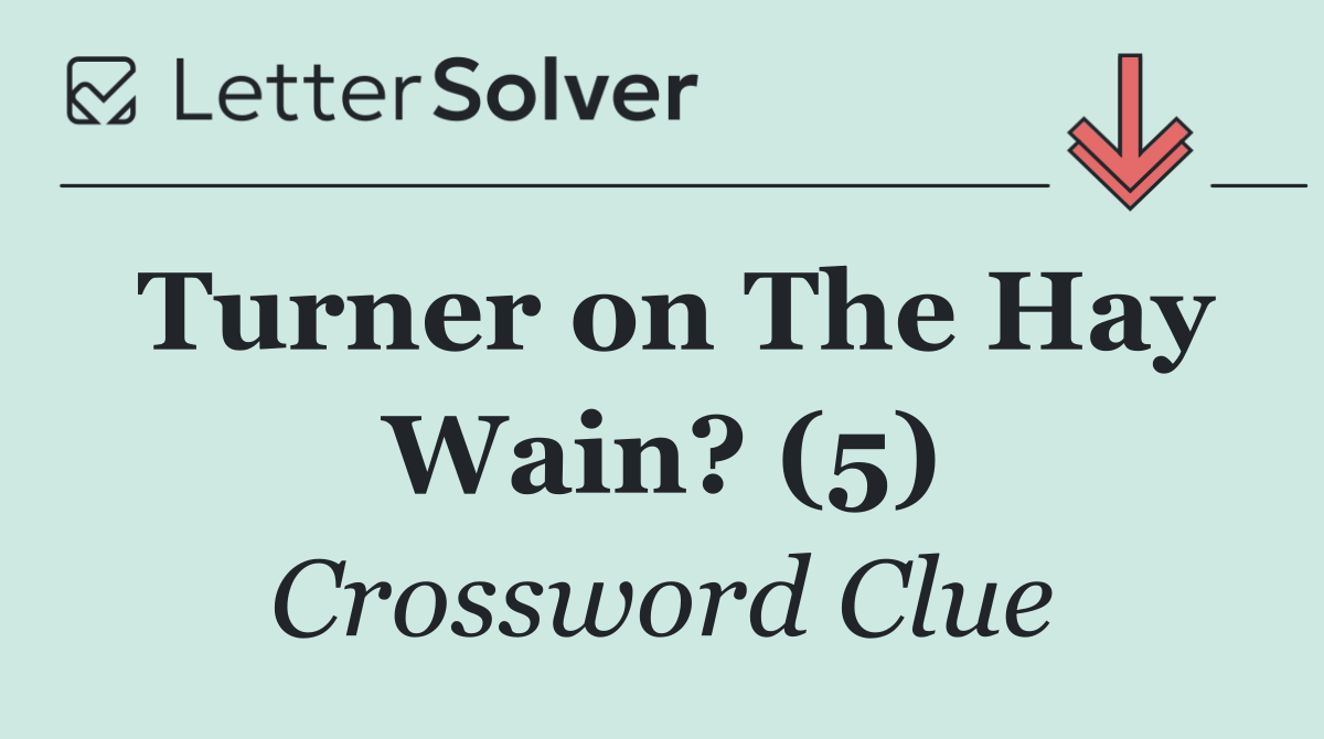 Turner on The Hay Wain? (5)