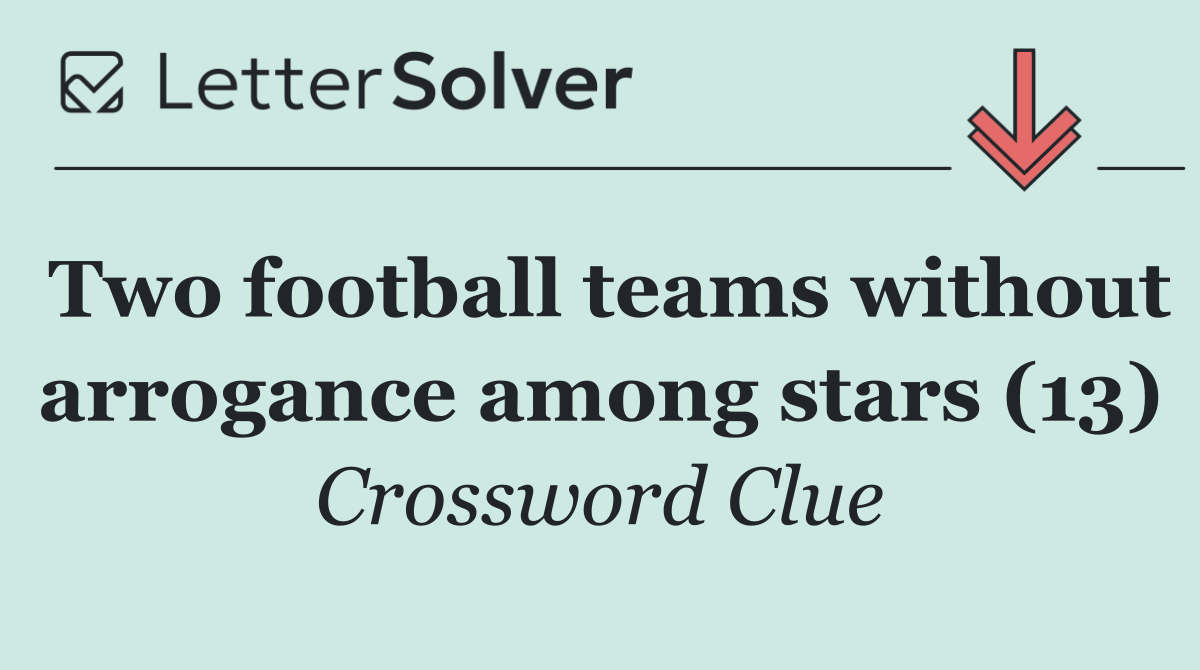 Two football teams without arrogance among stars (13)
