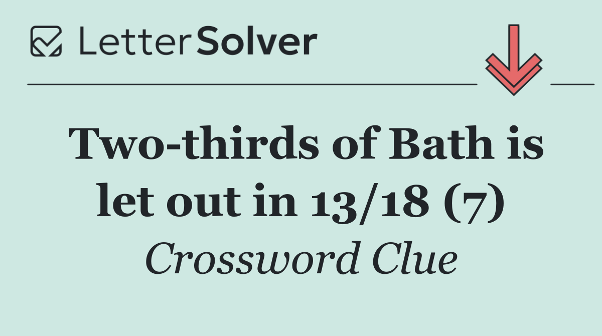 Two thirds of Bath is let out in 13/18 (7)