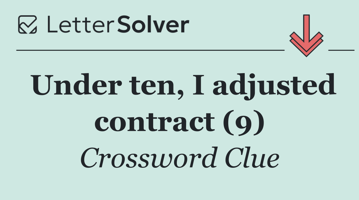 Under ten, I adjusted contract (9)