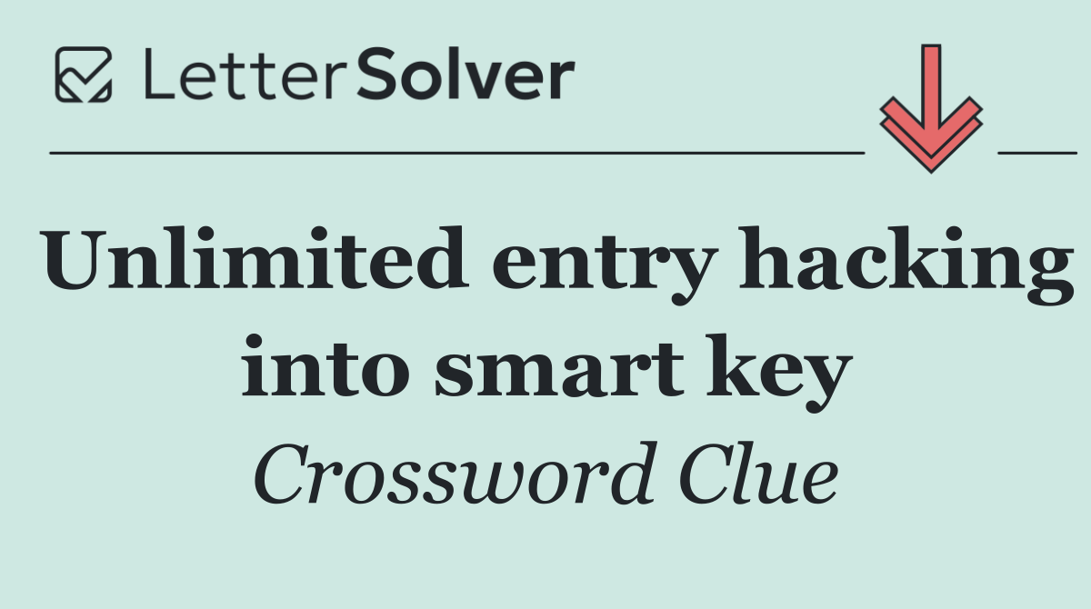 Unlimited entry hacking into smart key