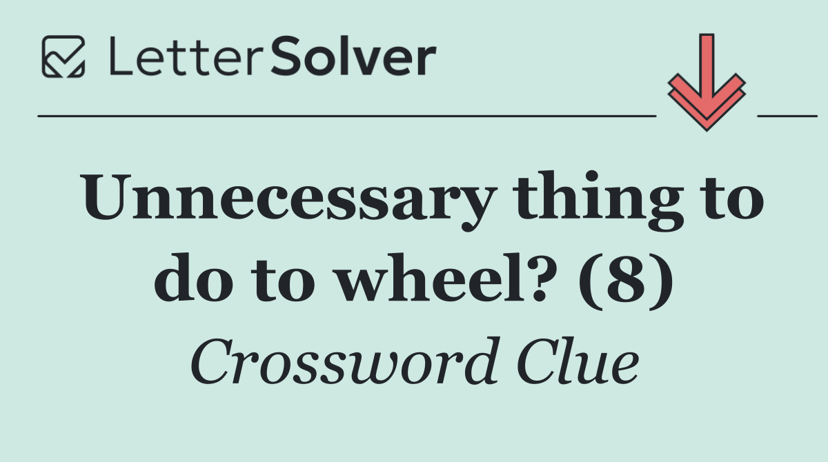Unnecessary thing to do to wheel? (8)