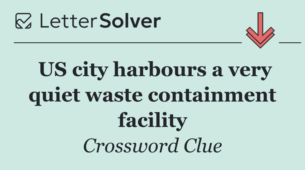 US city harbours a very quiet waste containment facility