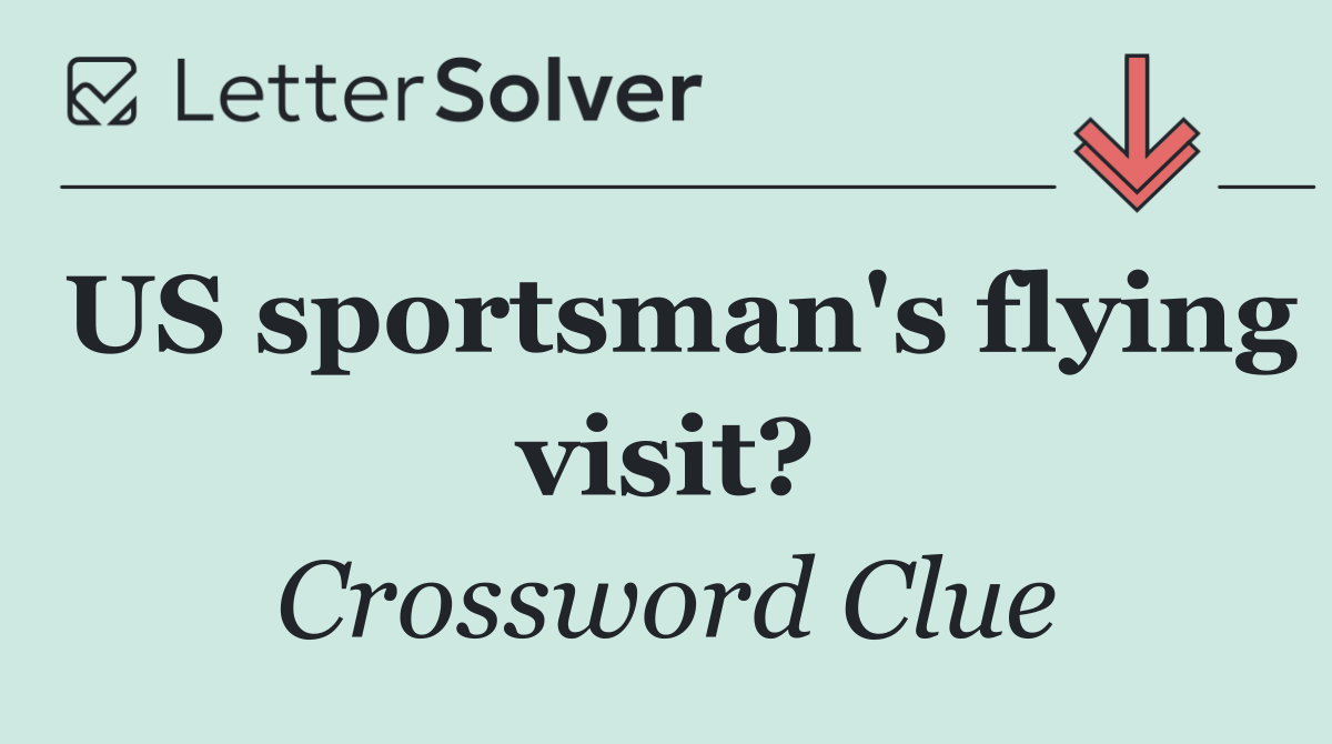 US sportsman's flying visit?