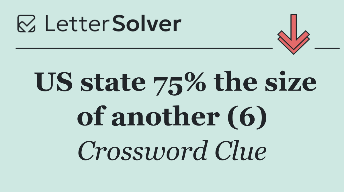 US state 75% the size of another (6)