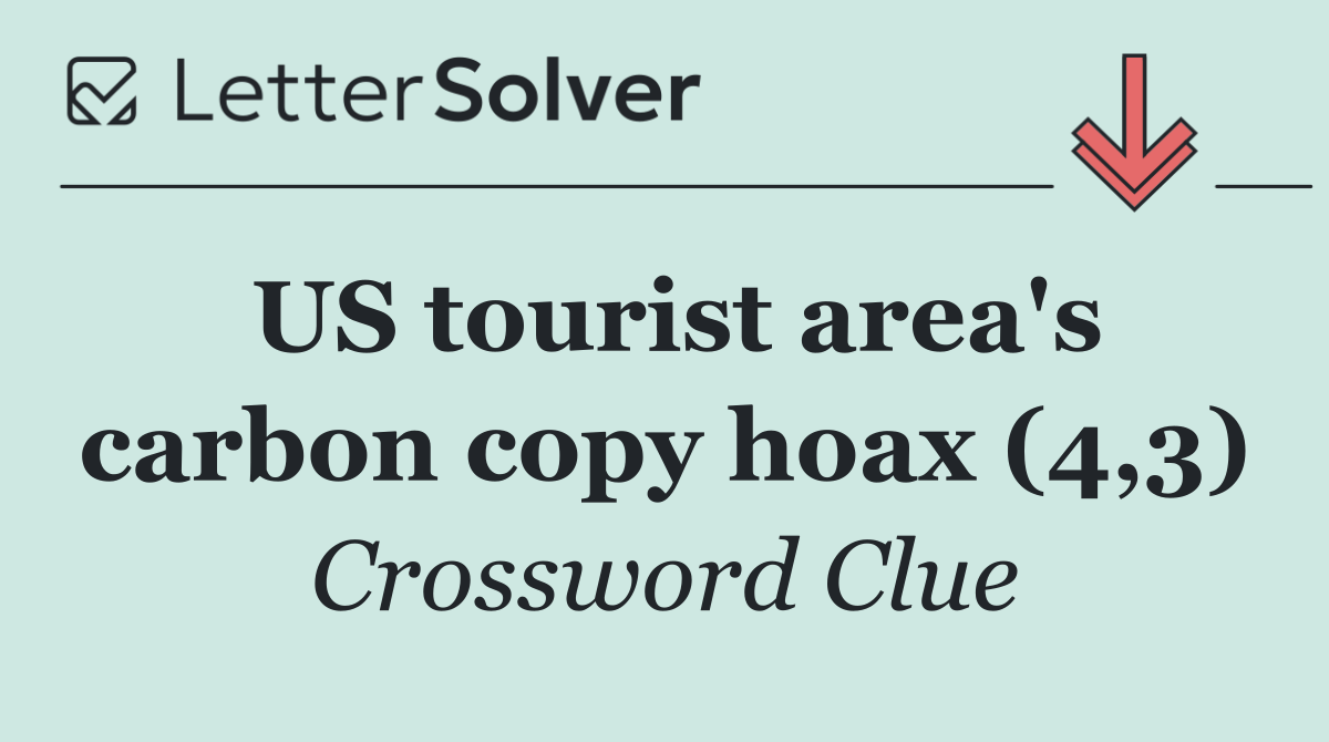 US tourist area's carbon copy hoax (4,3)